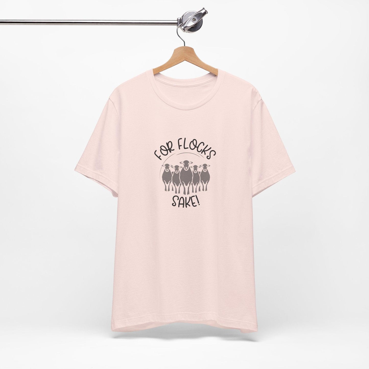 For Flocks Sake Tee - Funny Animal T-Shirt, Unisex