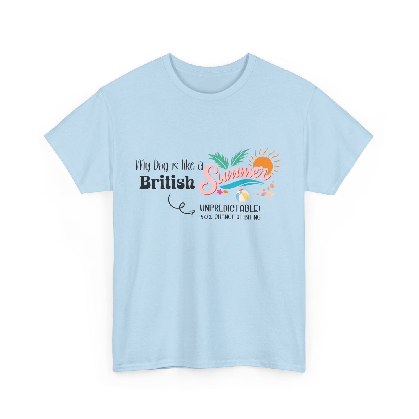 Funny Dog Owner Summer Shirt – 50% Unpredictable Dog T-Shirt