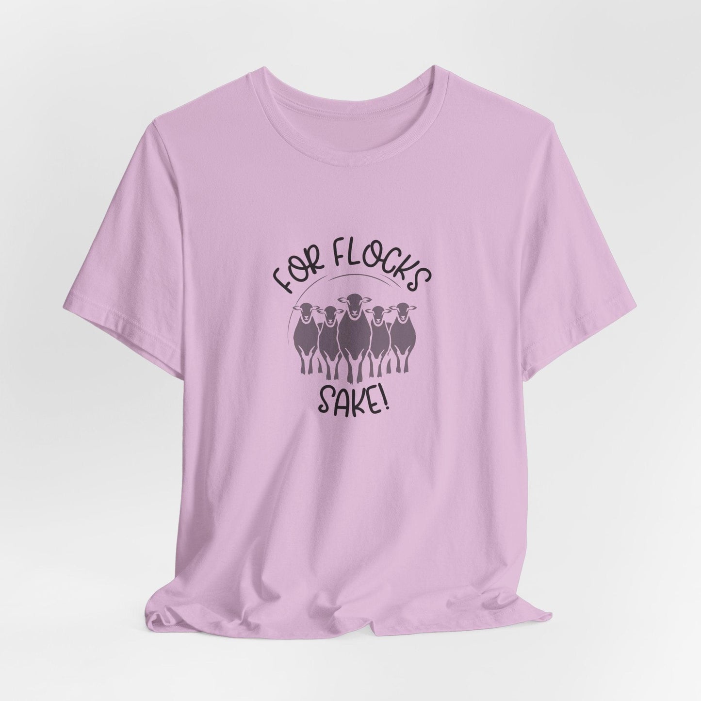 For Flocks Sake Tee - Funny Animal T-Shirt, Unisex