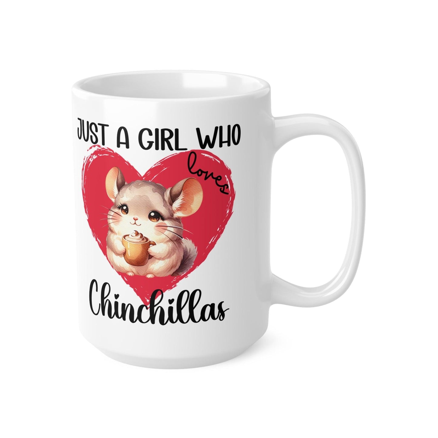 Just A Girl Who Loves Chinchillas Mug, Chinchilla Gift