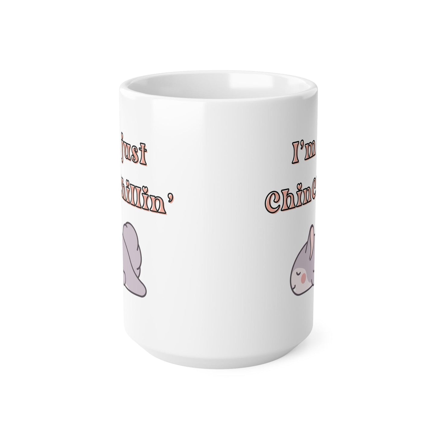 Sleepy Chinchilla 'I'm Just Chinchillin' Funny Coffee Mug