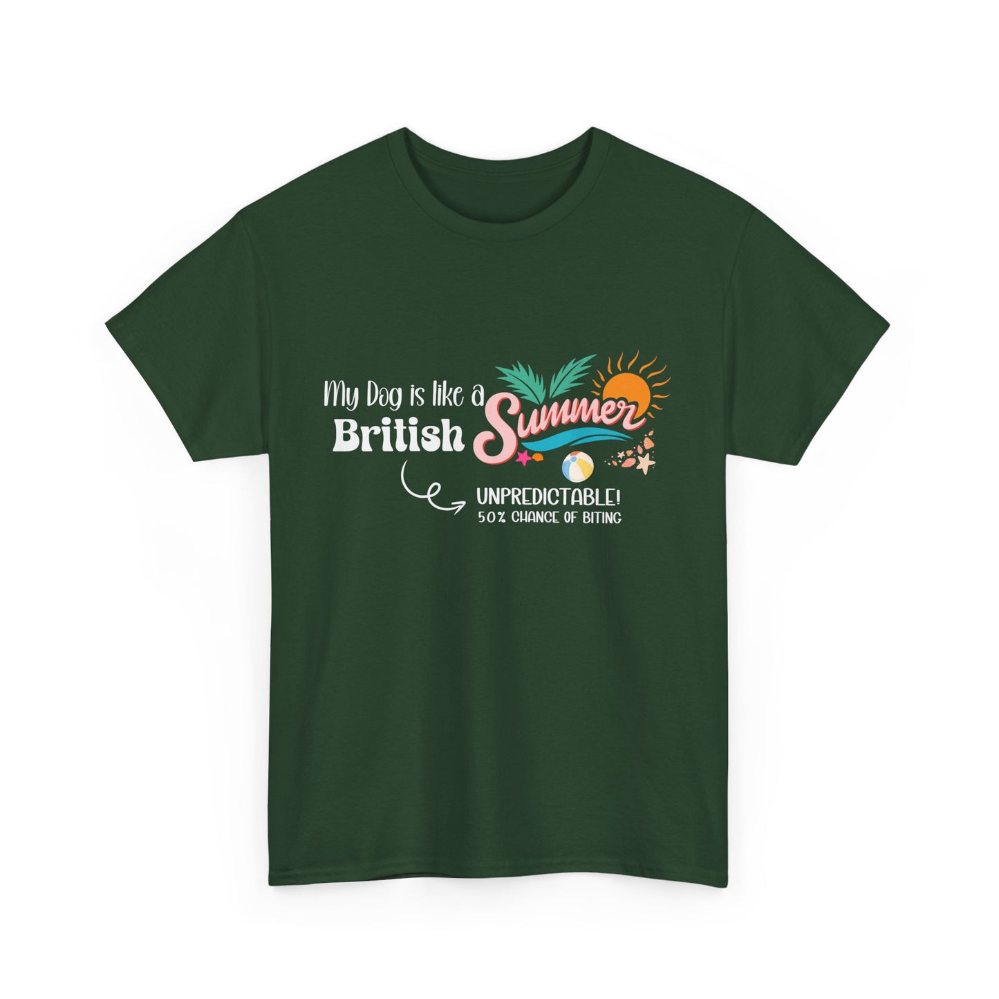Funny Dog Owner Summer Shirt – 50% Unpredictable Dog T-Shirt
