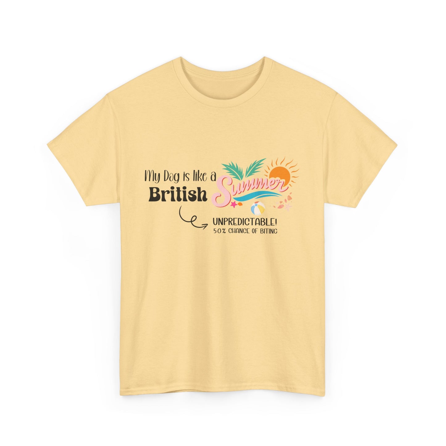 Funny Dog Owner Summer Shirt – 50% Unpredictable Dog T-Shirt