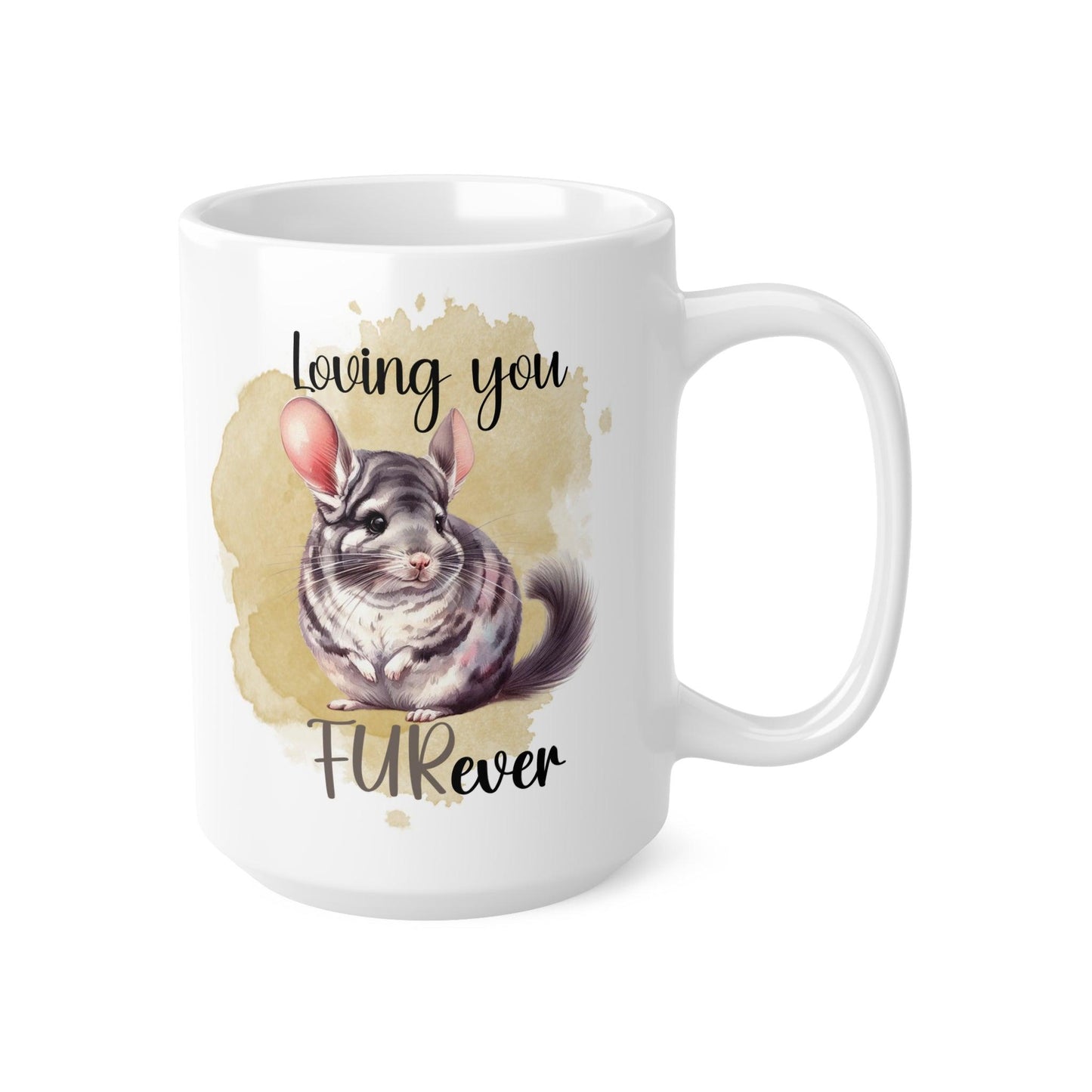 Chinchilla Love Furever Mug - 11oz, 15oz - Chinchilla Mug, Chinchilla Gift