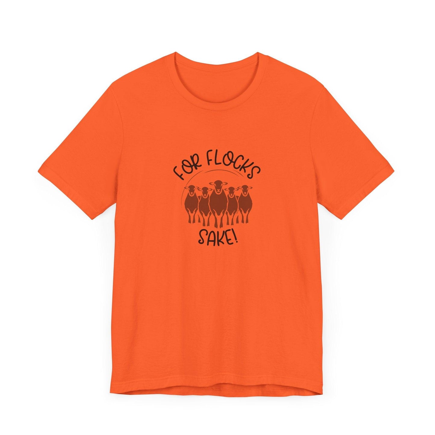 For Flocks Sake Tee - Funny Animal T-Shirt, Unisex