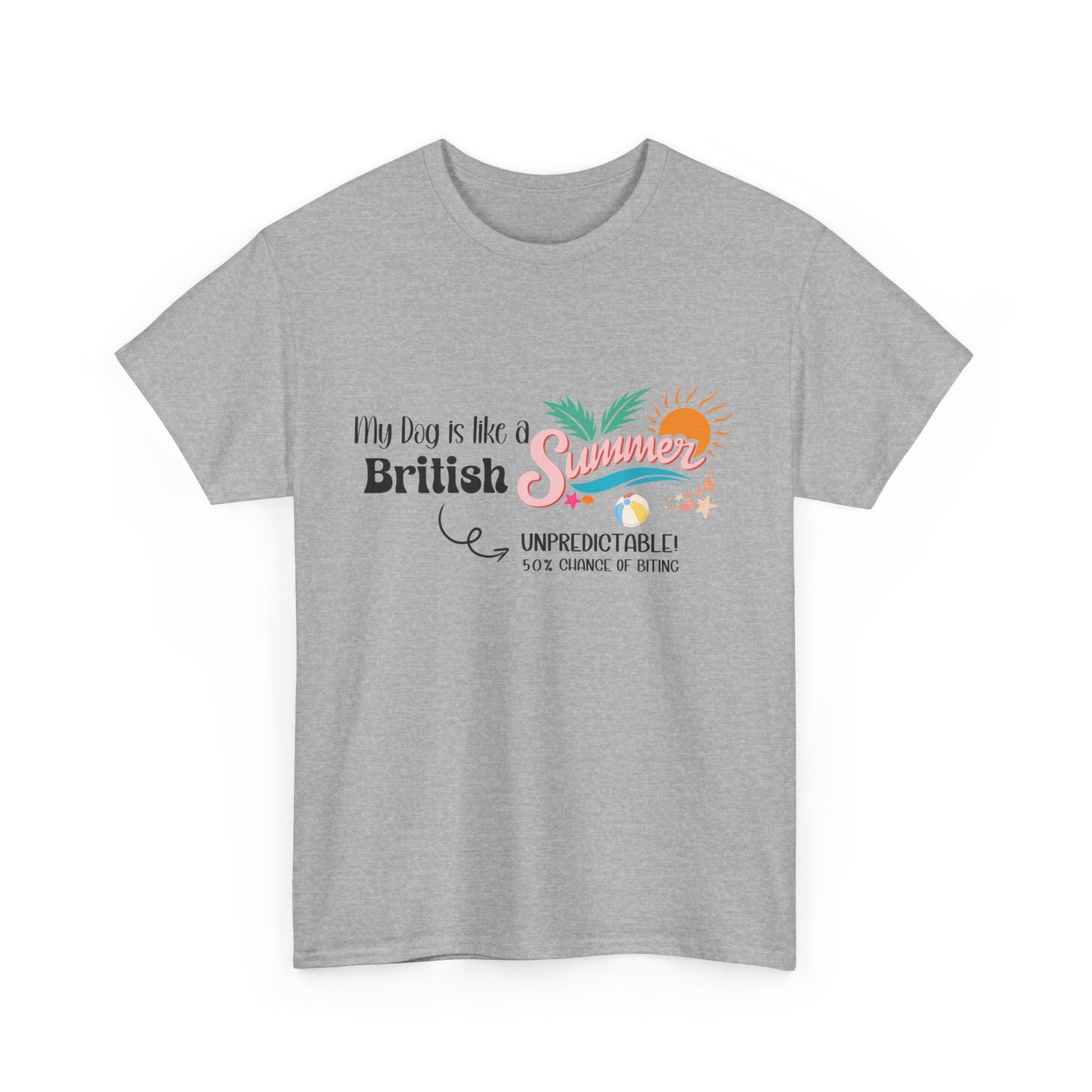 Funny Dog Owner Summer Shirt – 50% Unpredictable Dog T-Shirt