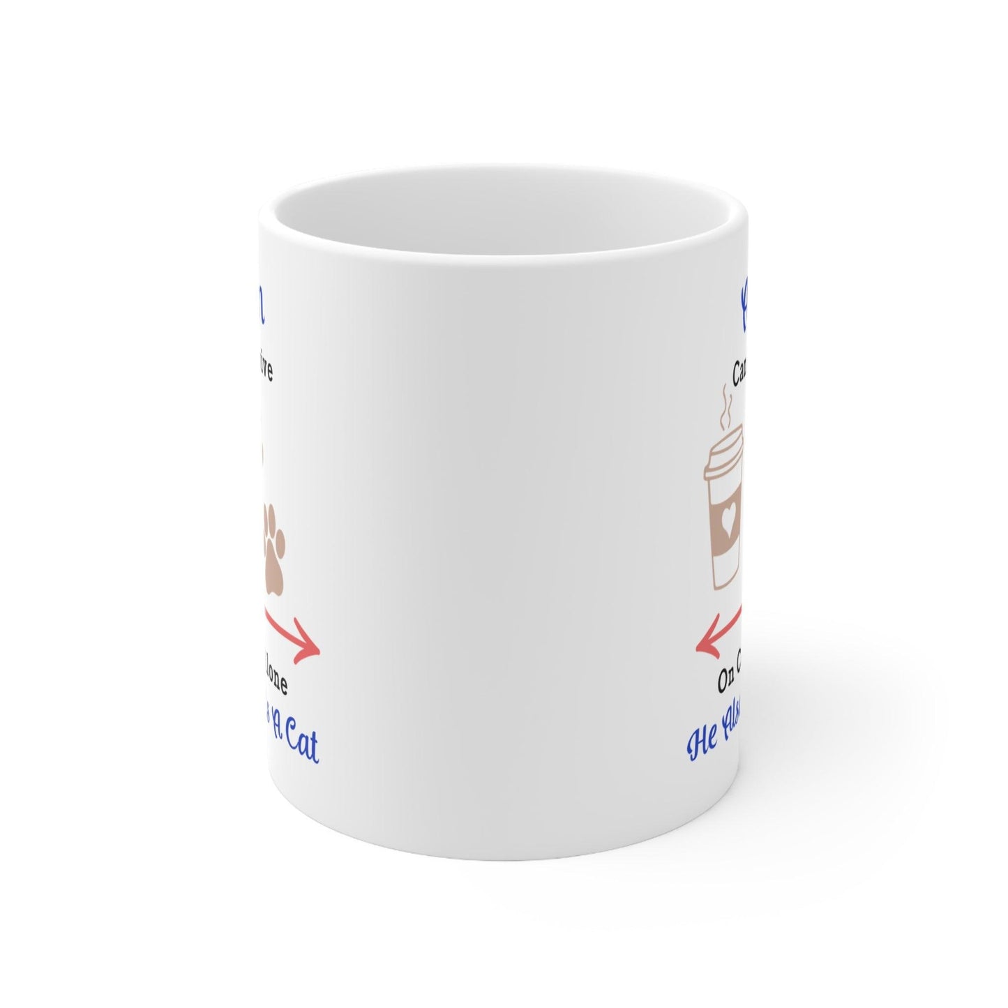 Coffee Lover Cat Owner Ceramic Mug - 11oz/15oz