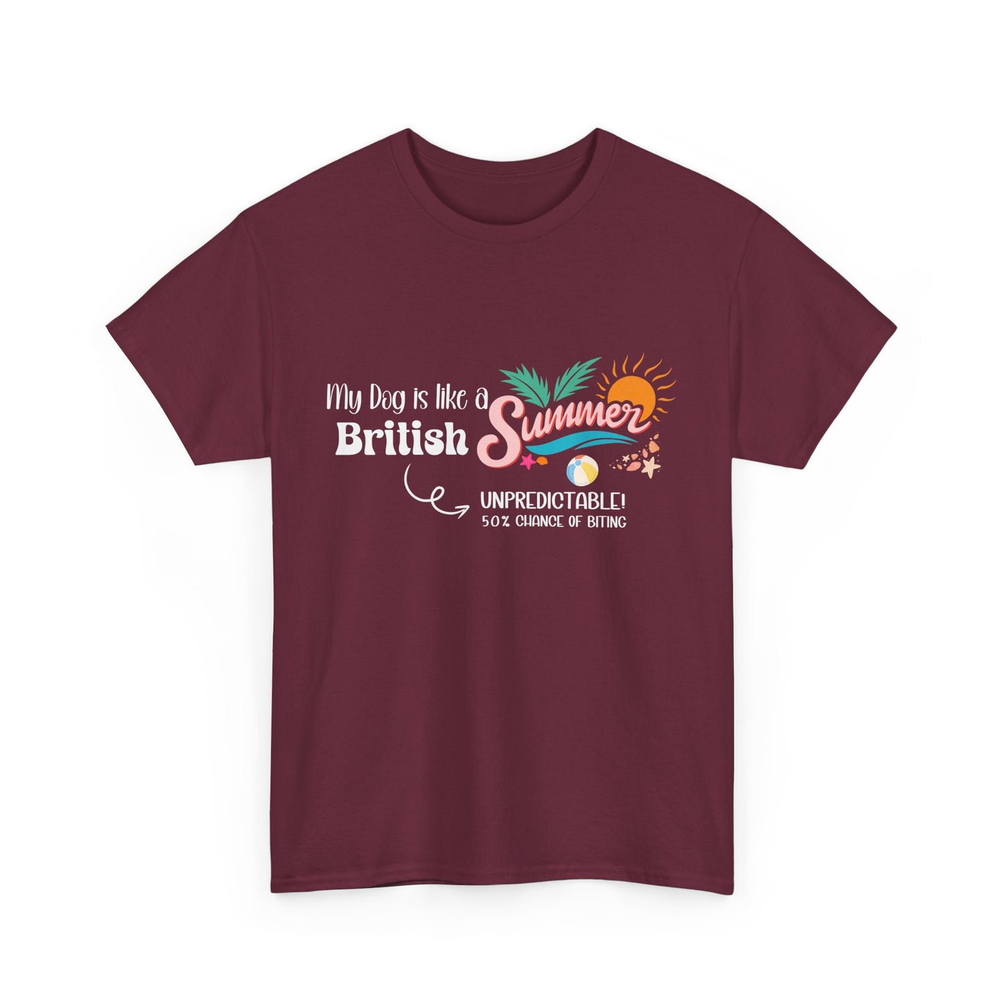 Funny Dog Owner Summer Shirt – 50% Unpredictable Dog T-Shirt