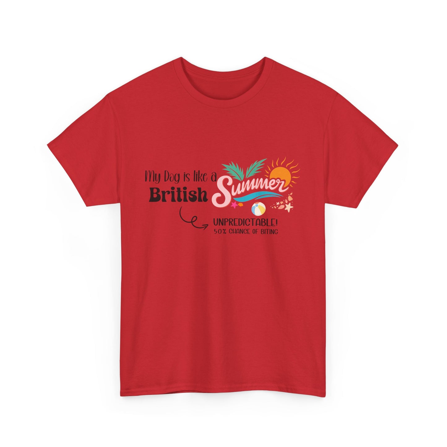 Funny Dog Owner Summer Shirt – 50% Unpredictable Dog T-Shirt