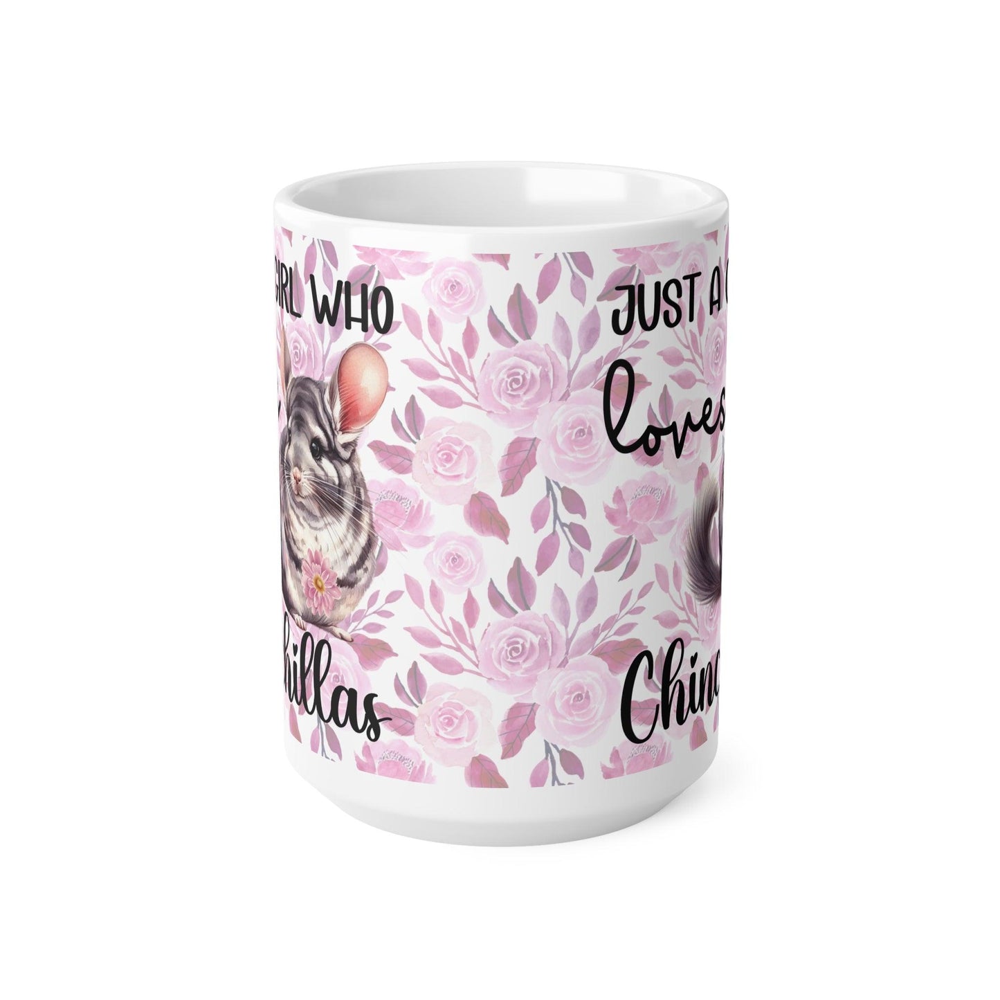 Just a Girl Who Loves Chinchillas Mug - Pink Floral Background