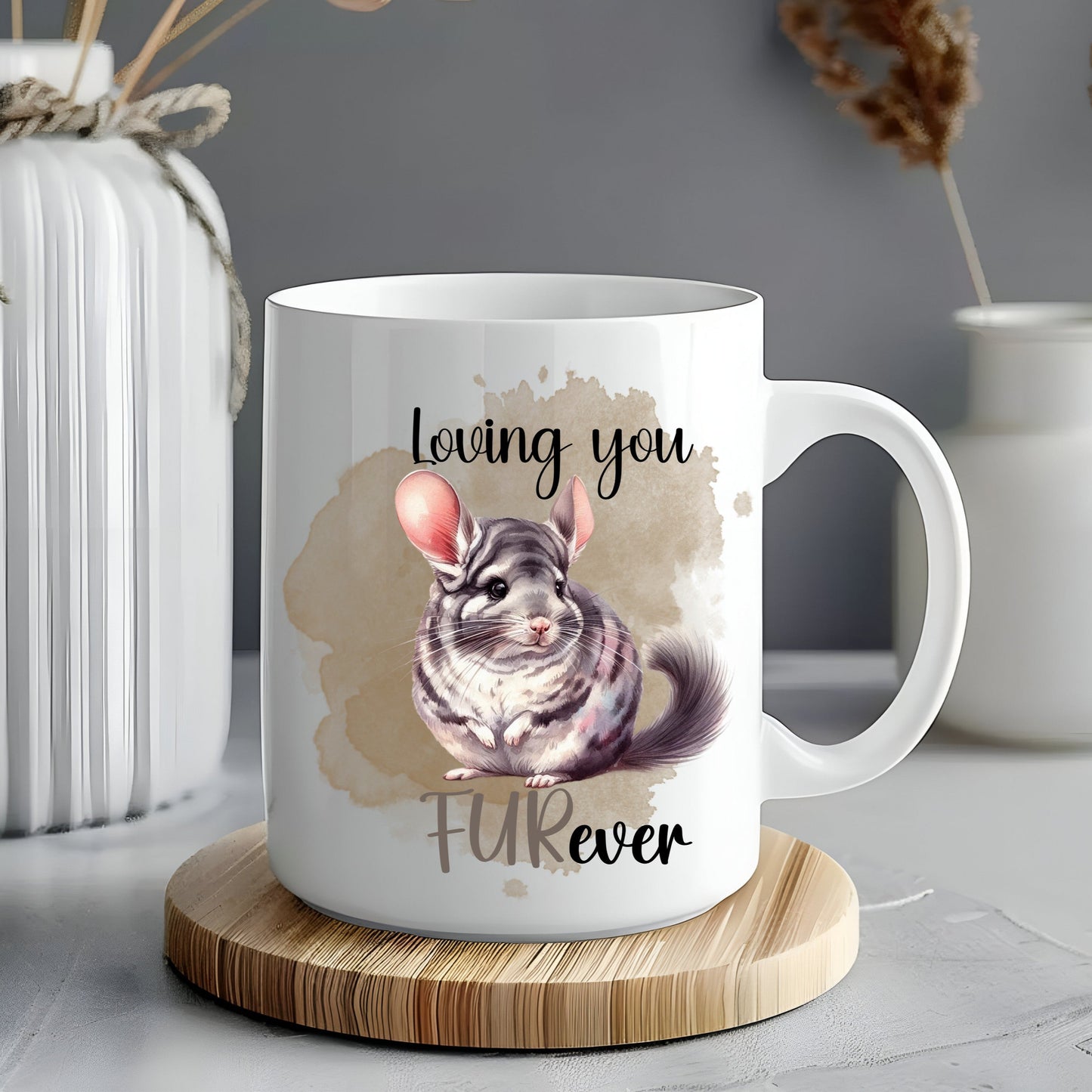 Chinchilla mug, loving your forever, furever gift, chinchilla gift 11oz
