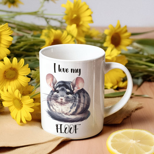 Chinchilla mug, I Love My Floof, 11oz chinchilla lover gift