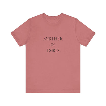Mother of Dogs Cotton Premium Lightweight Tee