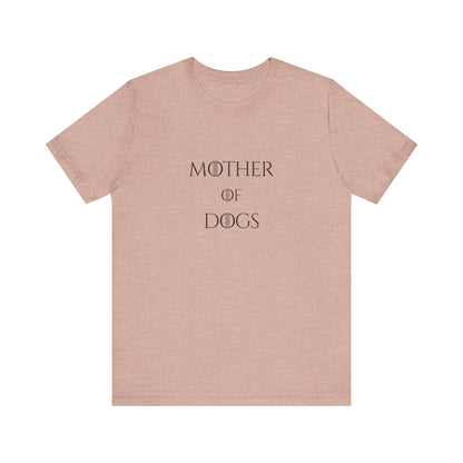 Mother of Dogs Cotton Premium Lightweight Tee