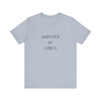 Mother of Dogs Cotton Premium Lightweight Tee