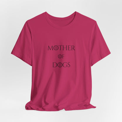 Mother of Dogs Cotton Premium Lightweight Tee