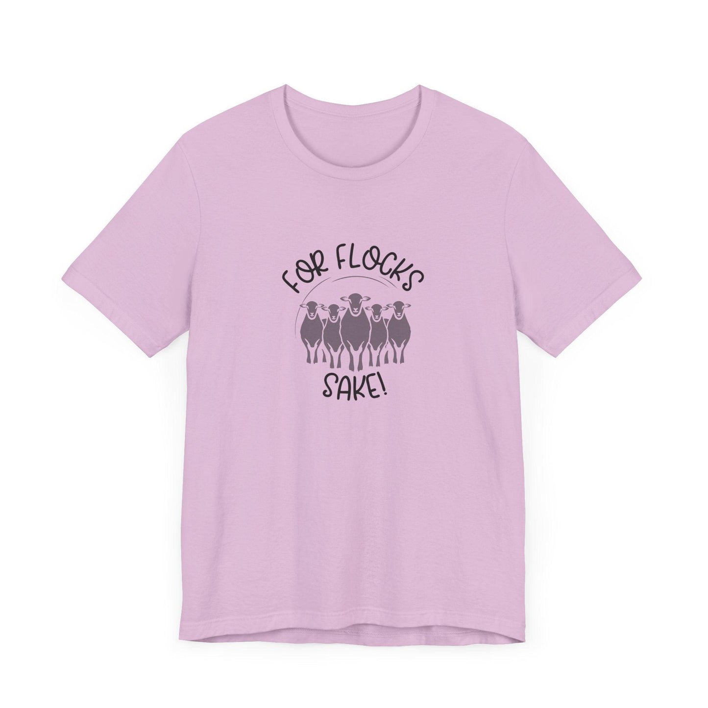 For Flocks Sake Tee - Funny Animal T-Shirt, Unisex