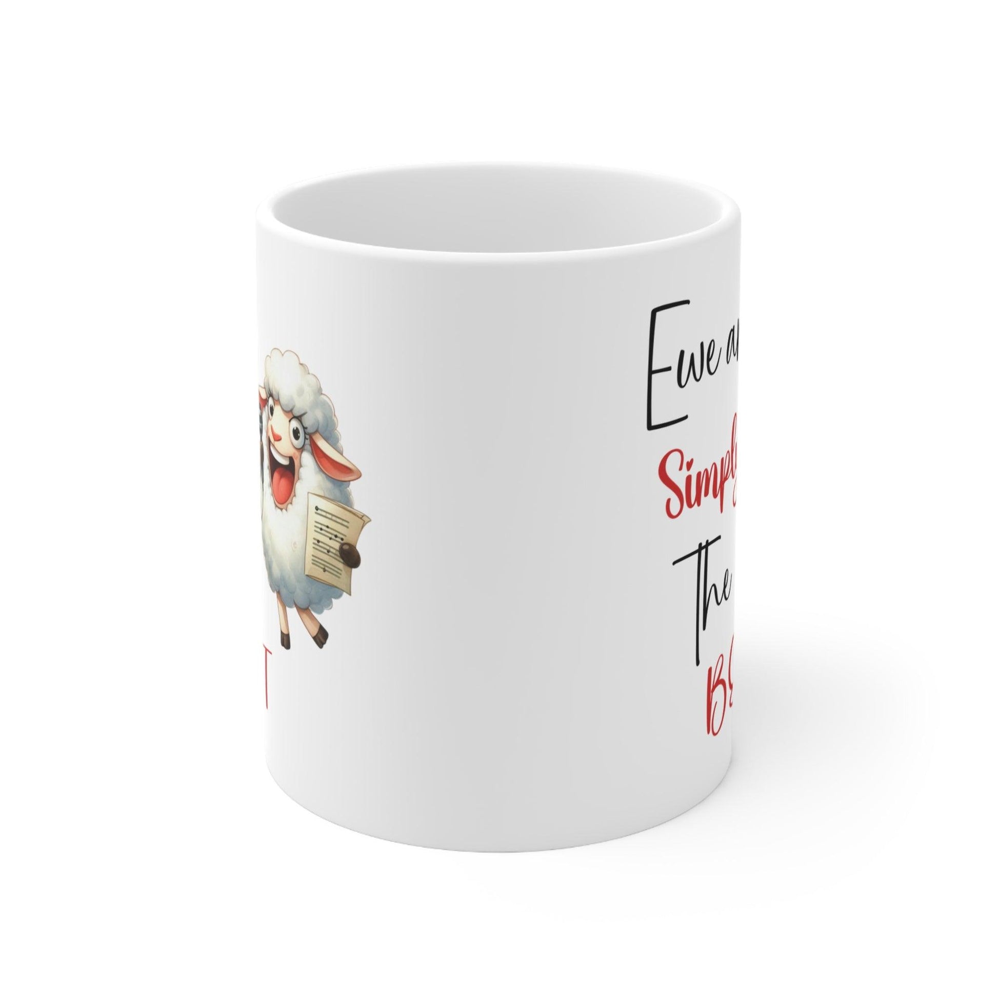 Singing Sheep Mug 11oz 15oz ceramic - Ewe are simply the best!
