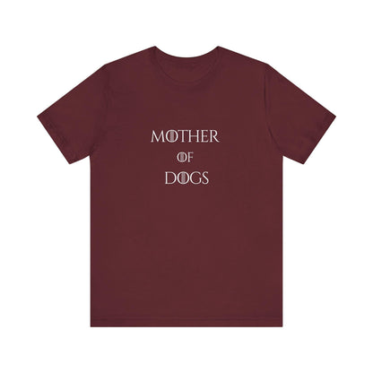 Mother of Dogs Cotton Premium Lightweight Tee