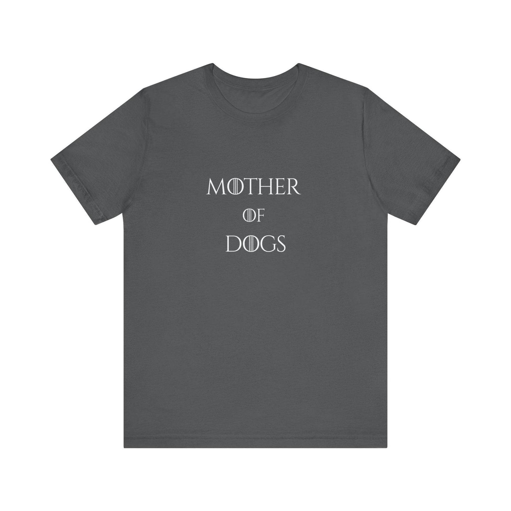 Mother of Dogs Cotton Premium Lightweight Tee