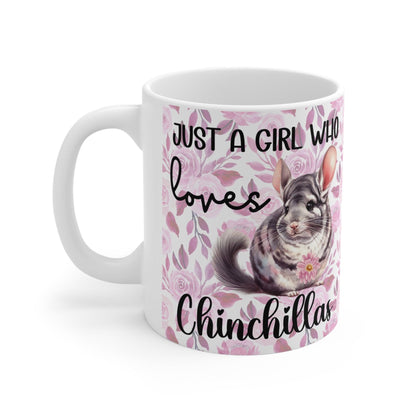 Just a Girl Who Loves Chinchillas Mug - Pink Floral Background