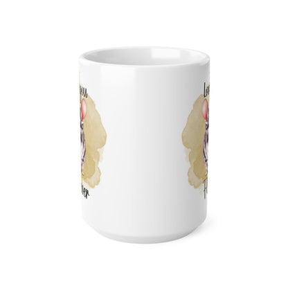 Chinchilla Love Furever Mug - 11oz, 15oz - Chinchilla Mug, Chinchilla Gift