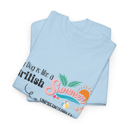 Funny Dog Owner Summer Shirt – 50% Unpredictable Dog T-Shirt