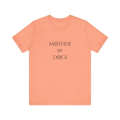 Mother of Dogs Cotton Premium Lightweight Tee