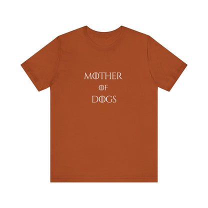 Mother of Dogs Cotton Premium Lightweight Tee