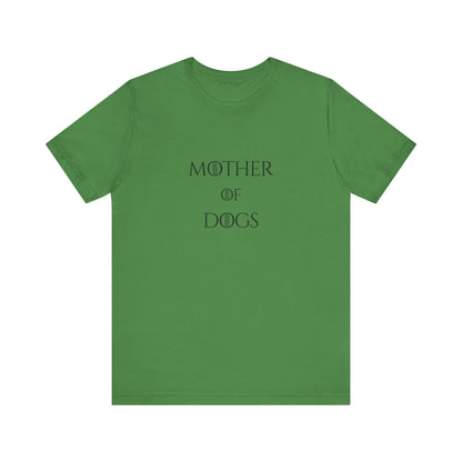 Mother of Dogs Cotton Premium Lightweight Tee