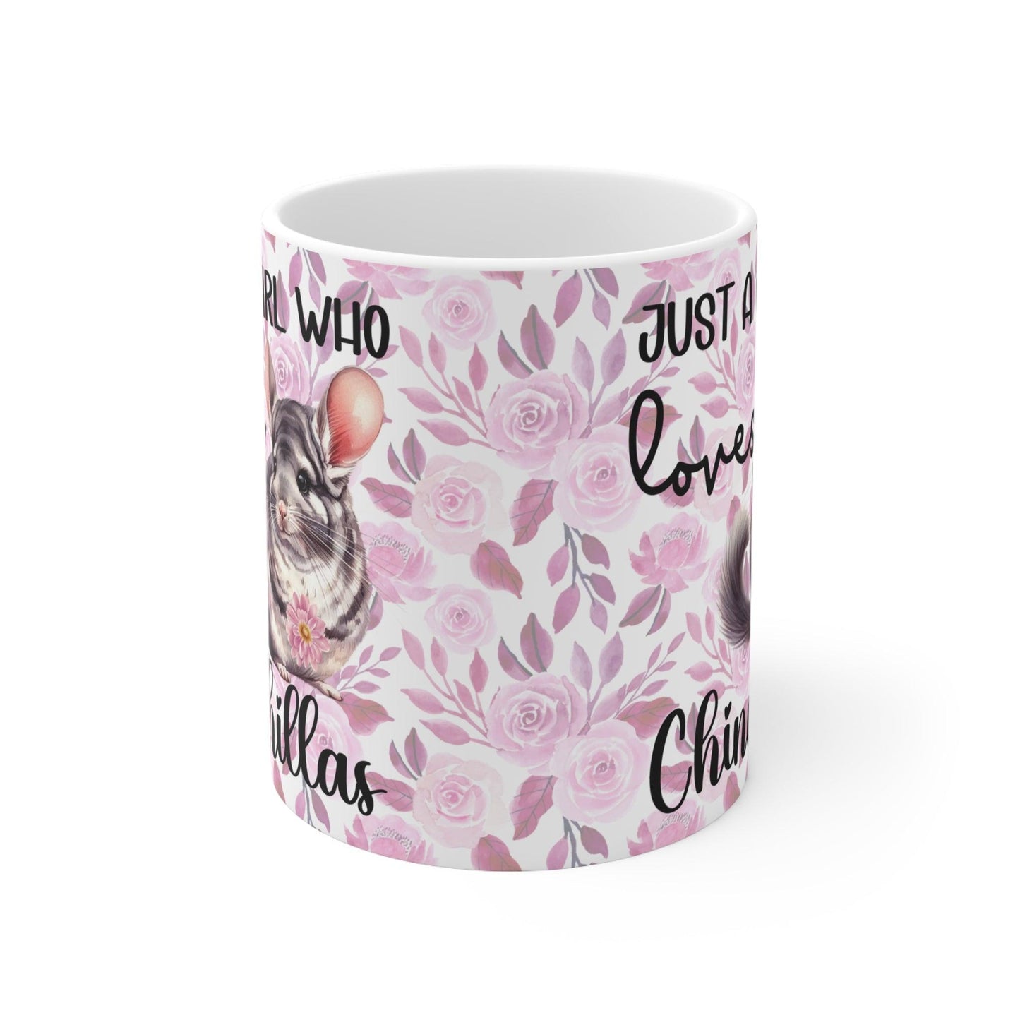 Just a Girl Who Loves Chinchillas Mug - Pink Floral Background