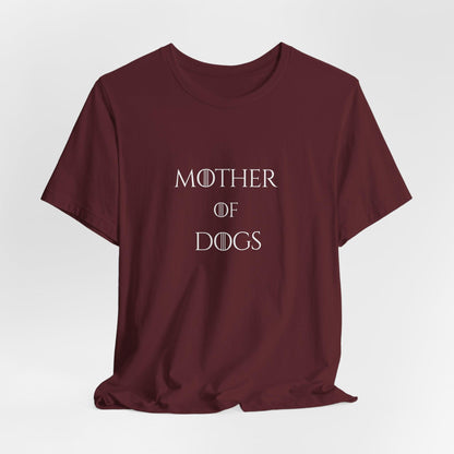 Mother of Dogs Cotton Premium Lightweight Tee