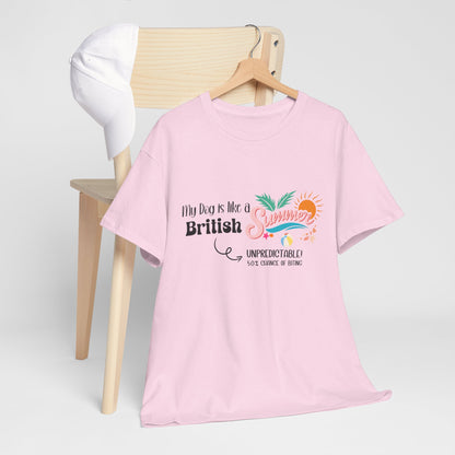 Funny Dog Owner Summer Shirt – 50% Unpredictable Dog T-Shirt