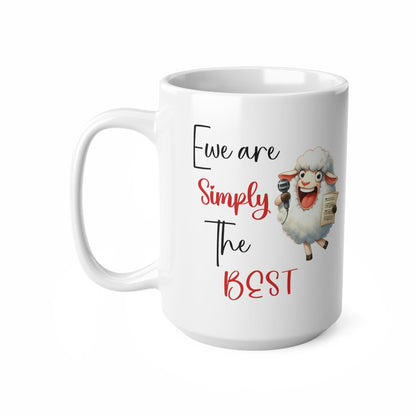 Singing Sheep Mug 11oz 15oz ceramic - Ewe are simply the best!