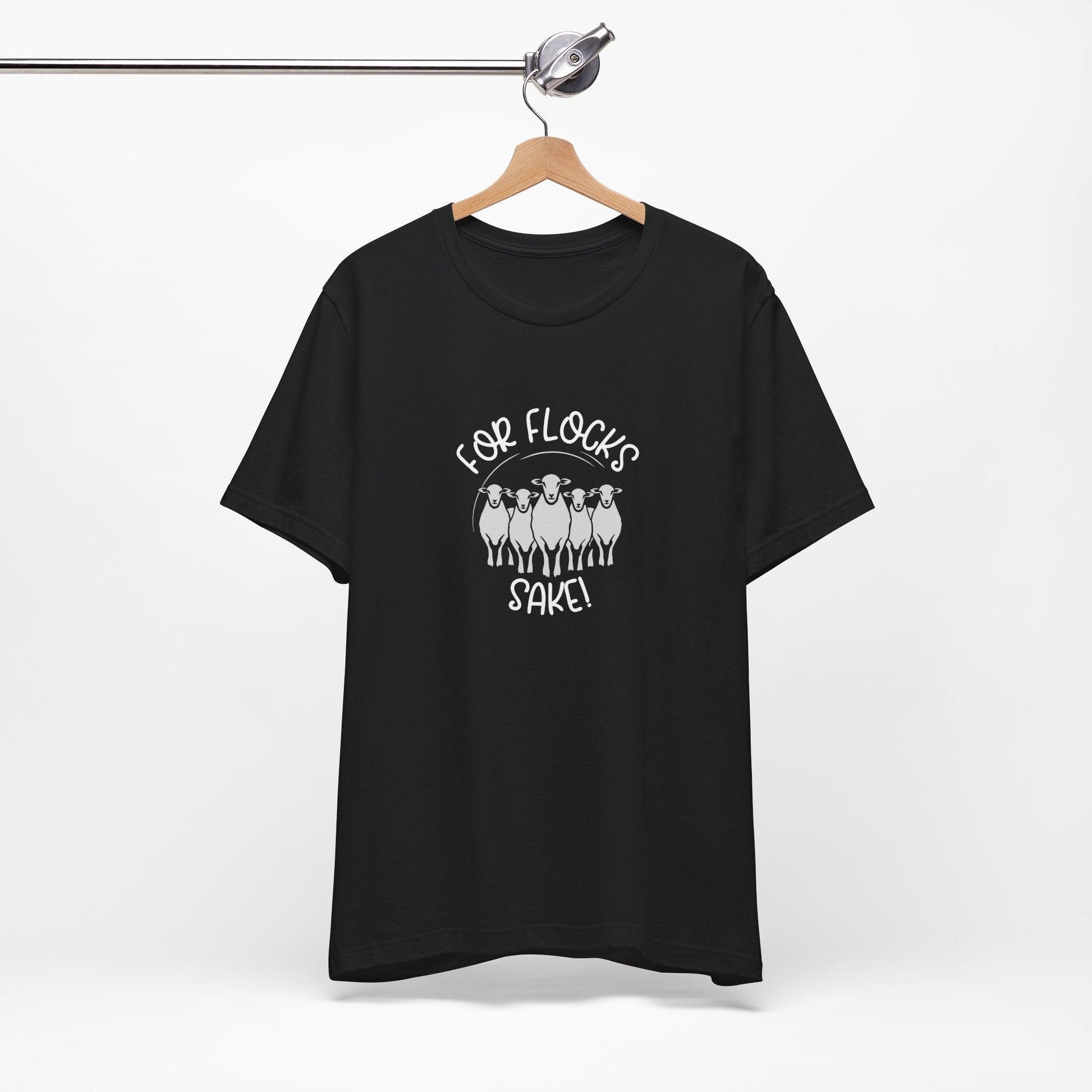 For Flocks Sake Tee - Funny Animal T-Shirt, Unisex