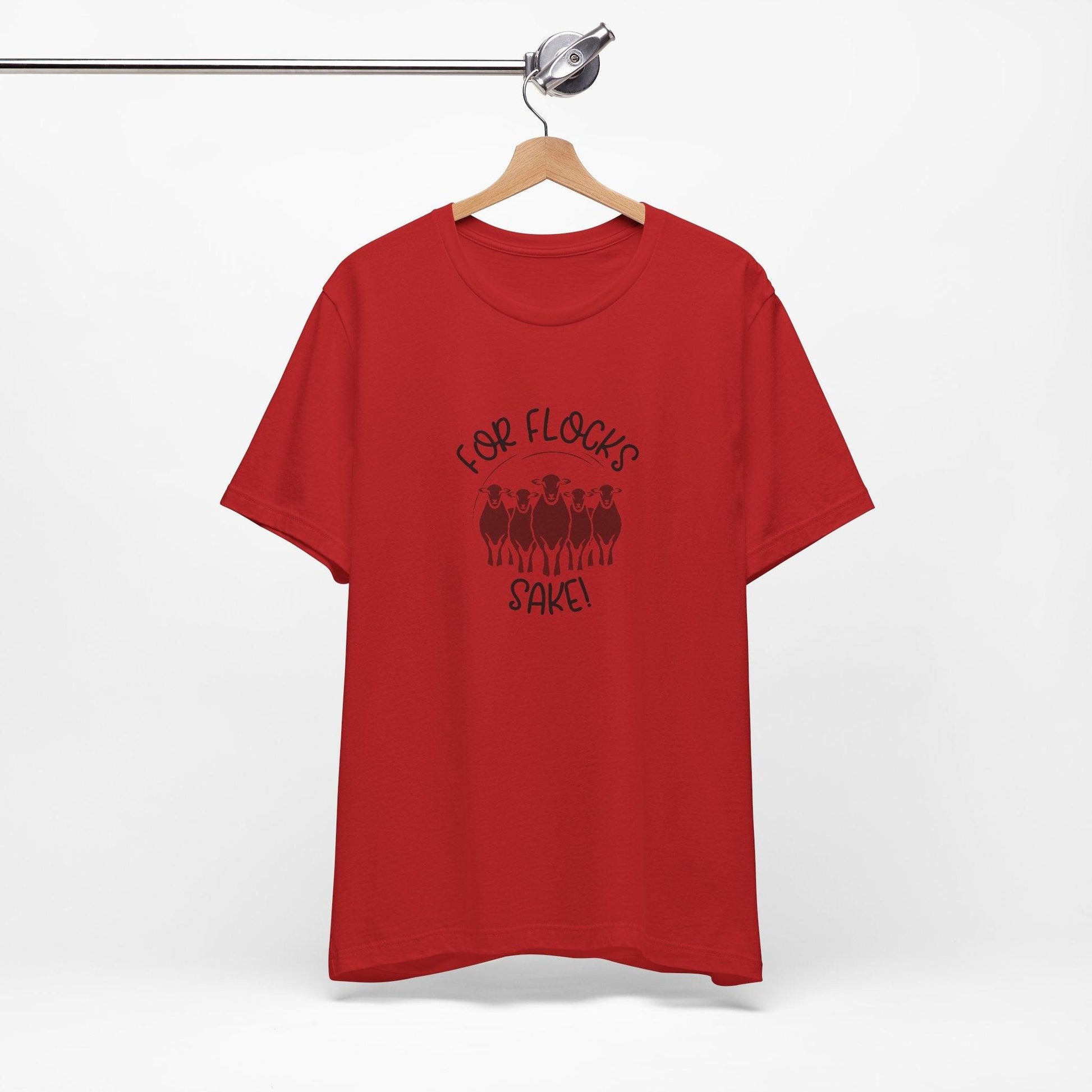 For Flocks Sake Tee - Funny Animal T-Shirt, Unisex