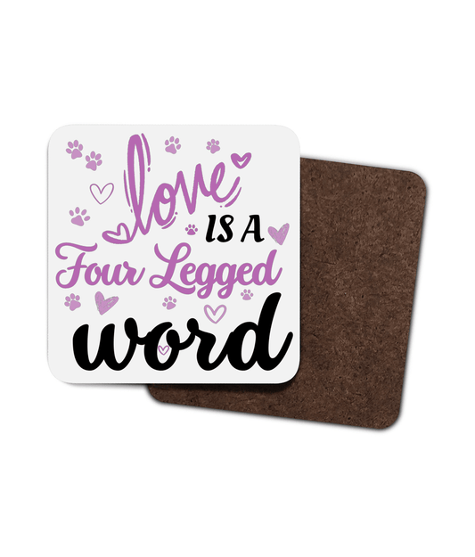 Love Is A Four Legged Word Coaster Purple